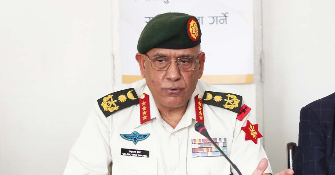 शक्तिराष्ट्रबीचको द्वन्द्वले सामाजिक, आर्थिक र धार्मिक समस्या निम्त्याउन सक्छ : प्रधानसेनापति